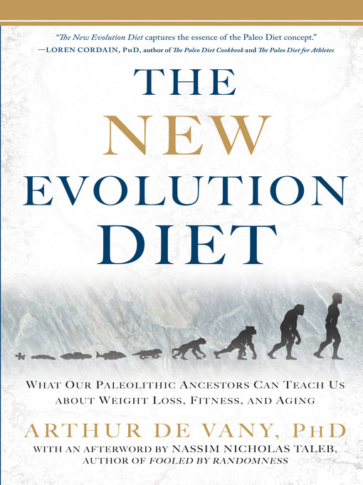 Title details for The New Evolution Diet by Arthur De Vany - Available